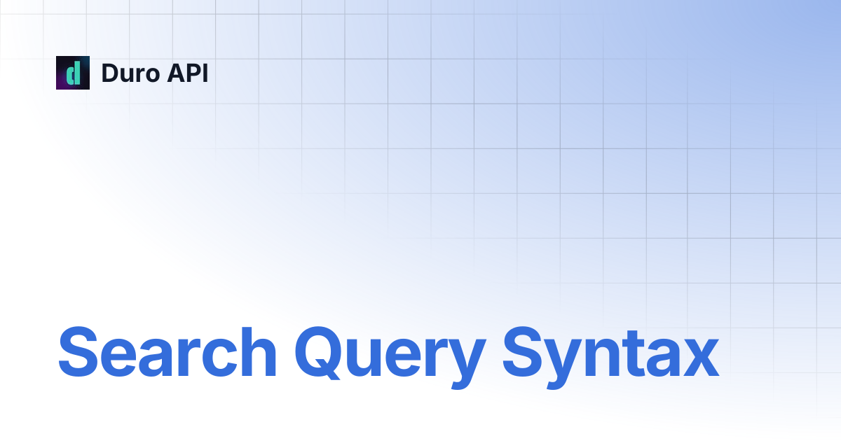 Search Query Syntax | Duro API